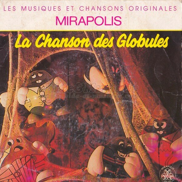 Mirapolis - chanson des Globules, La