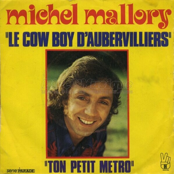 Michel Mallory - Le cow boy d'Aubervilliers