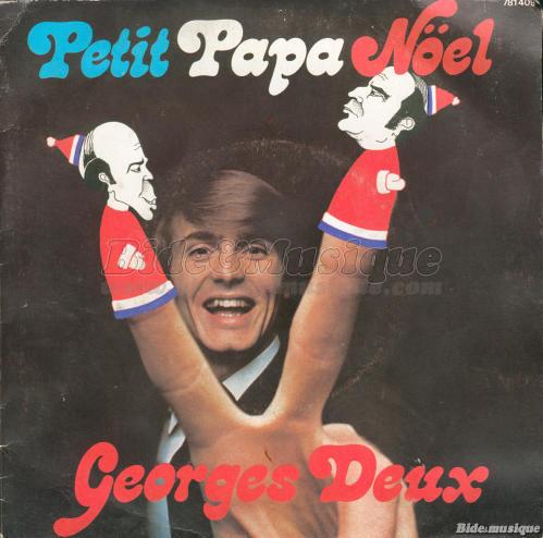Georges Deux - Petit papa Nol