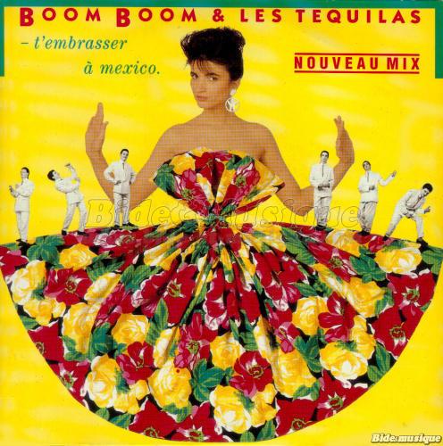 Boom Boom et les Tquilas - T'embrasser  Mexico