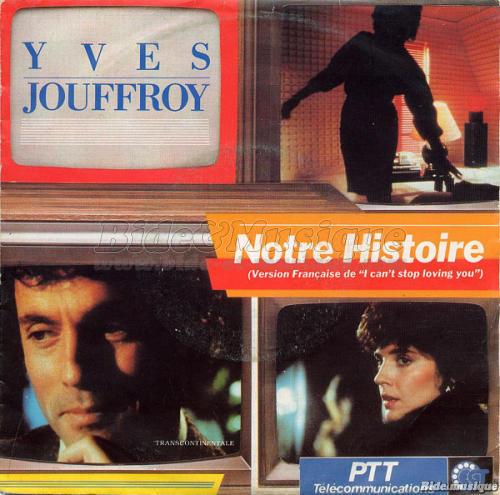 Yves Jouffroy - Notre histoire