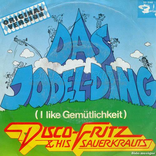 Disco Fritz & his Sauerkrauts - Das Jodel-Ding