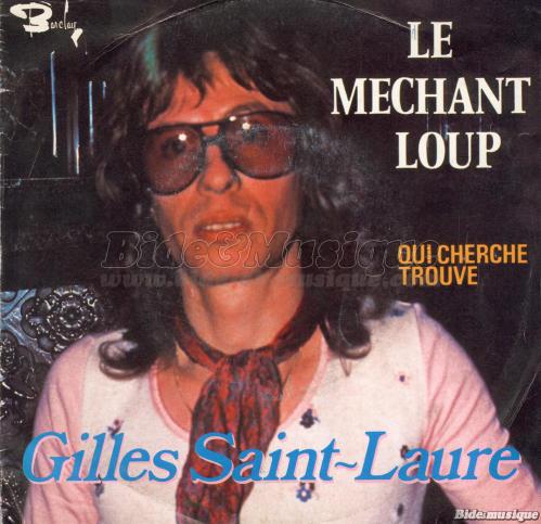 Gilles Saint-Laure - Le mchant loup