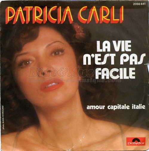 Patricia Carli - La vie n%27est pas facile