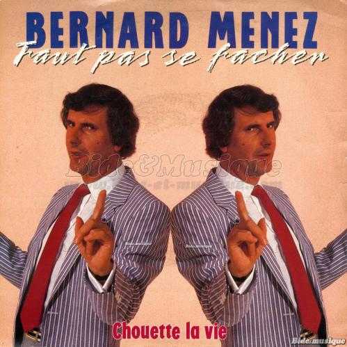Bernard Menez - Faut pas se fcher