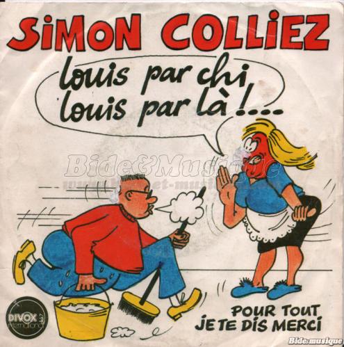 Simon Colliez - Louis par chi, Louis par l