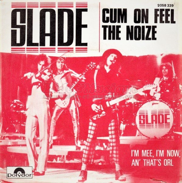 Slade - Cum on feel the noize