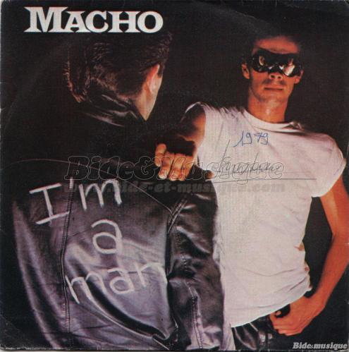Macho - I'm a man