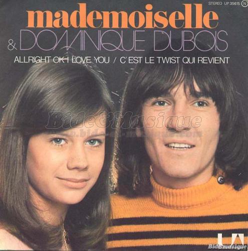 Mademoiselle & Dominique Dubois - Allright OK I love you