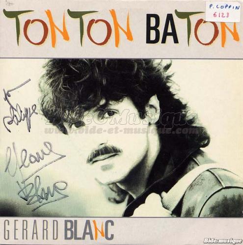 Grard Blanc - Tonton bton