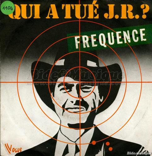 Frquence - Qui a tu J.R. ?