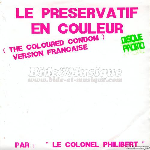 Le Colonel Philibert - Le prservatif en couleur