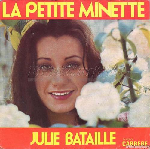 Julie Bataille - petite minette, La
