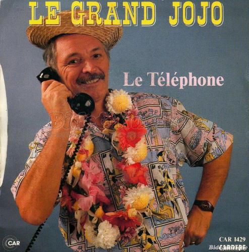 Grand Jojo - Le tlphone