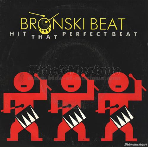 Bronski  Beat - Hit that perfect beat