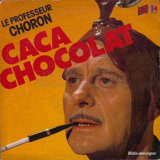 Professeur Choron, Le - Caca chocolat