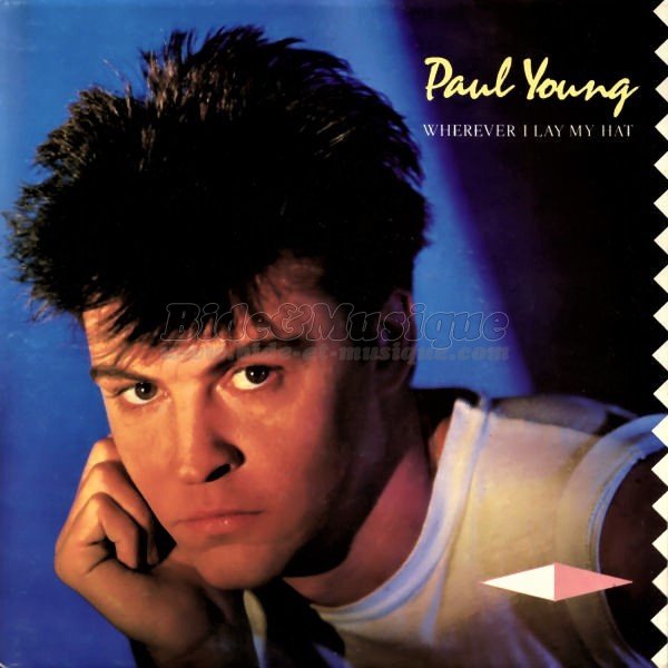 Paul Young - Wherever I Lay My Hat %28That%27s My Home%29