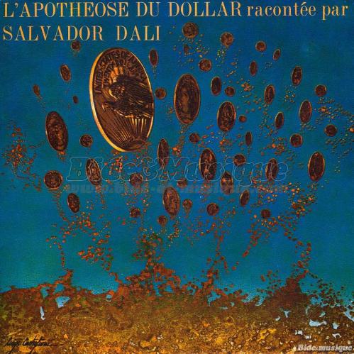 Salvador Dali - L'apothose du dollar