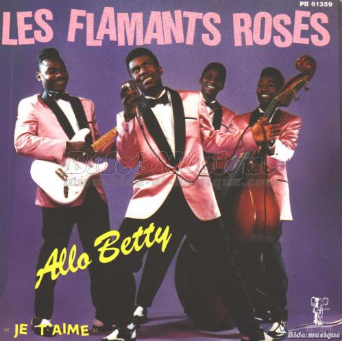 Les Flamants Roses - Allo Betty