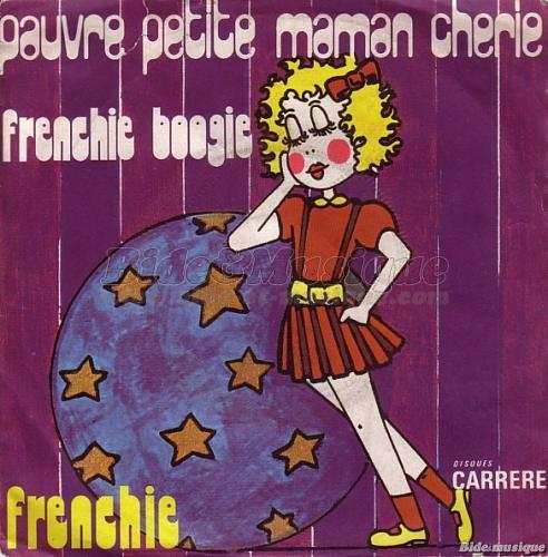 Frenchie - Pauvre petite Maman chrie