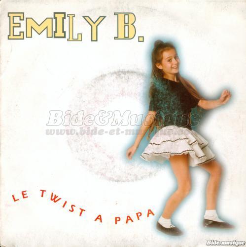Emily B - Le twist  papa