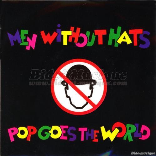 Men Without Hats - Pop goes the world