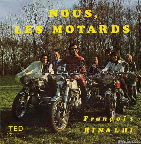 Franois Rinaldi - Nous, les motards