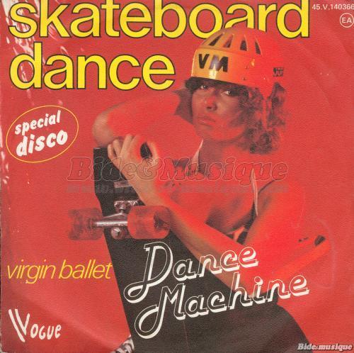 Dance Machine - Skateboard dance