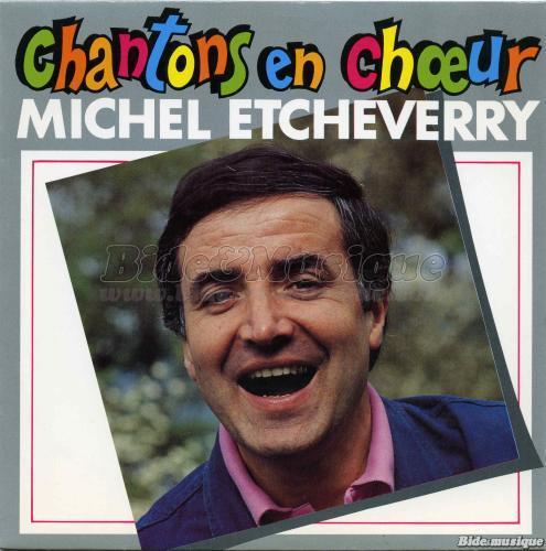 Michel Etcheverry - Chantons en choeur