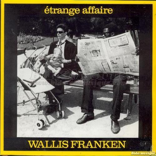 Wallis Franken - %C9trange affaire