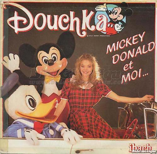 Douchka - Mickey Donald et moi
