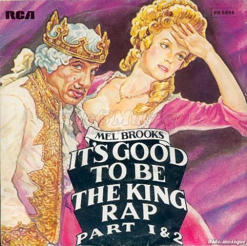 Mel Brooks - It's good to be The King Rap
