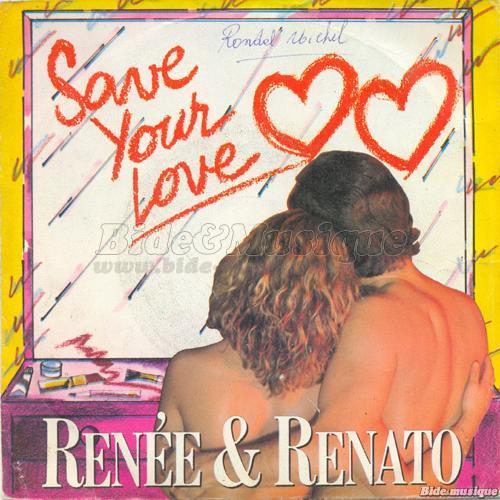 Rene & Renato - Save your love