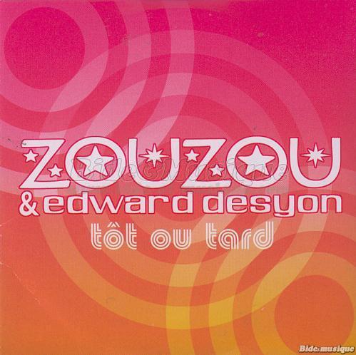 Zouzou et Edward Desyon - Tt ou tard