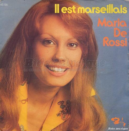 Maria de Rossi - Il est Marseillais