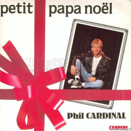 Phil Cardinal - Petit papa nol