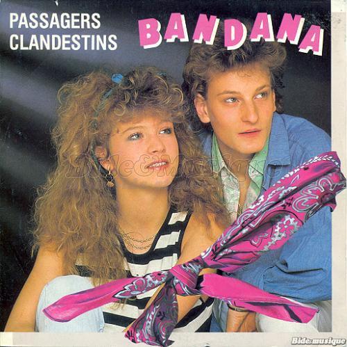 Bandana - Passagers clandestins