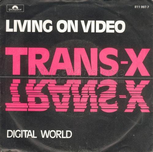 Trans-X - Living on video