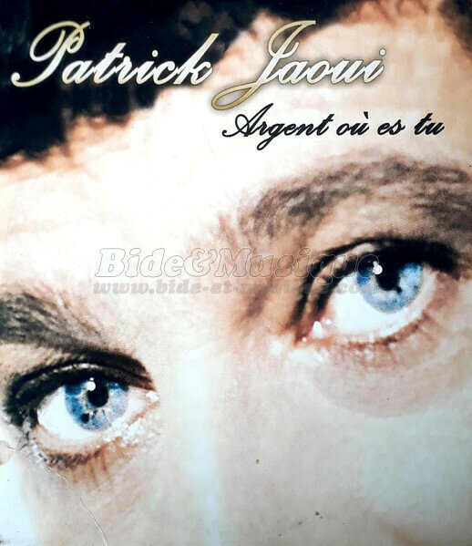 Patrick Jaoui - Argent o es-tu ?