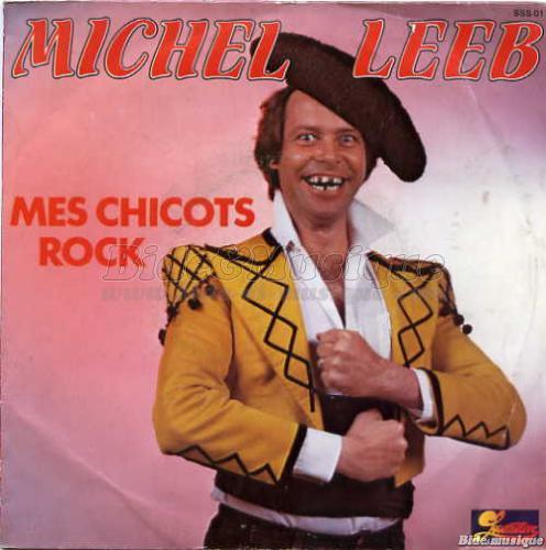 Michel Leeb - Mes chicots rock