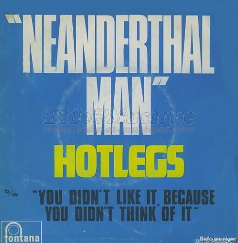 Hotlegs - Neanderthal man