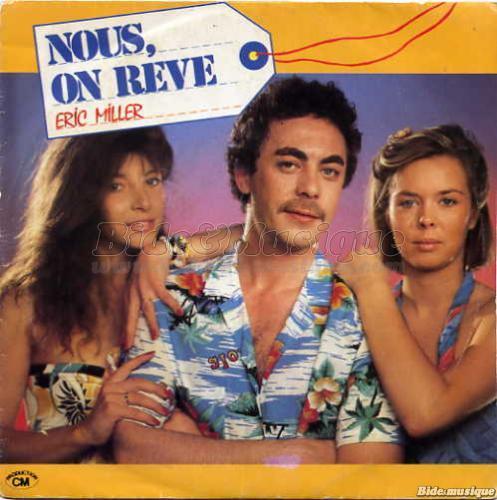 Eric Miller - Nous, on rve
