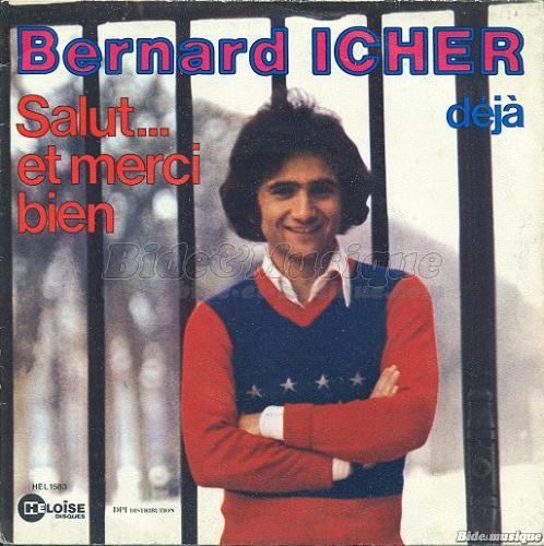 Bernard Icher - Salut et merci bien