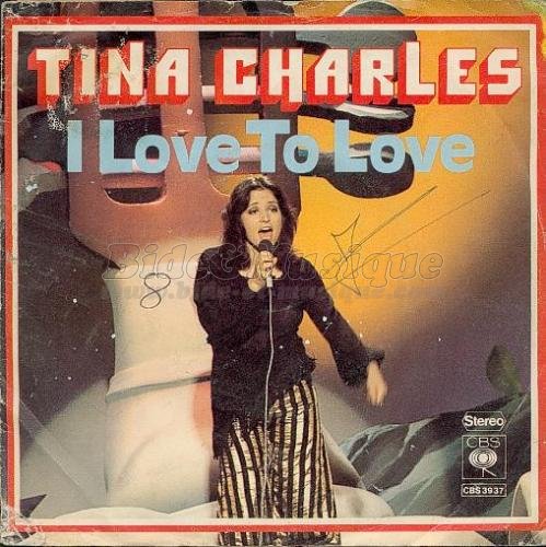 Tina Charles - I love to love (But my baby loves to dance)