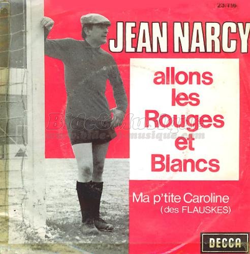 Jean Narcy - Allons les Rouges et Blancs