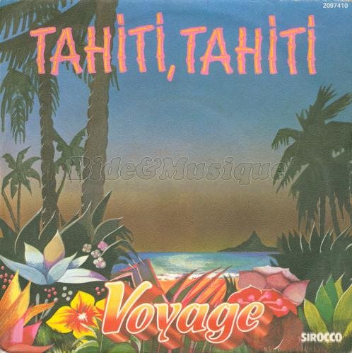 Voyage - Tahiti, Tahiti