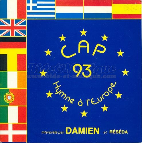 Damien et Rsda - Cap 93 (Hymne  l'Europe)