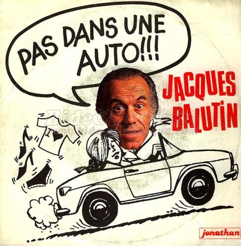 Jacques Balutin - O donc t'tais cet t ?