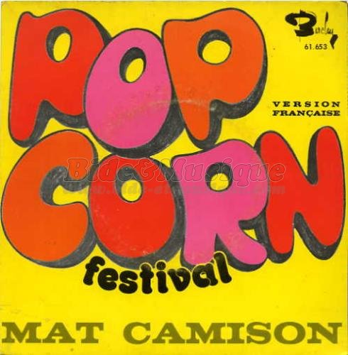 Mat Camison - Pop corn festival