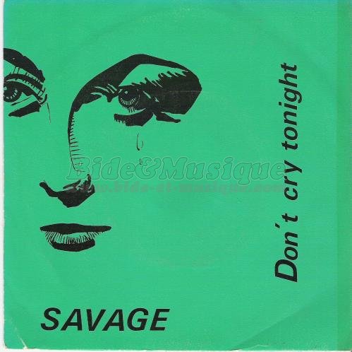Savage - Don't cry tonight